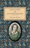 Jane Eyre an Autobiography