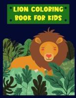 Lion- Coloring Book for kids: Amazing  Lion  Coloring  Book for Kids, Age :4-8