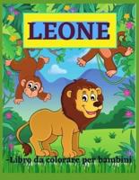 Leone - Libro da colorare per bambini: Incredibile   Libro da colorare del leone per bambini, età :4-8