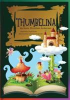 Thumbelina: Illustrated. Hans Christian Andersen's Fairy Tale    Classic stories