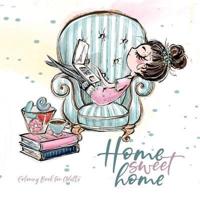Home Sweet Home Coloring Book for Adults