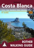 Costa Blanca Walking Guide Denia/Calpe/Benidorm/Alcoy