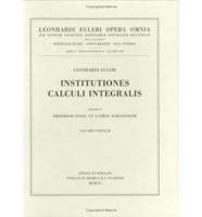 Institutiones Calculi Integralis 3rd Part. Opera Mathematica