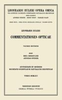 Commentationes Opticae 2nd Part. Opera Physica, Miscellanea