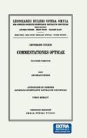 Commentationes Opticae 3rd Part. Opera Physica, Miscellanea