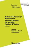 Robert of Chester's Redaction of Euclid's Elements, the So-Called Adelard II Version