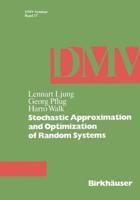 Stochastic Approximation and Optimization of Random Systems