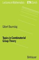 Topics in Combinatorial Group Theory