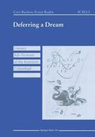 Deferring a Dream