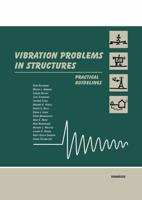 Vibration Problems in Structures : Practical Guidelines