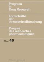 Progress in Drug Research/Fortschritte Der Arzneimittelforschung/Progrès Des Recherches Pharmaceutiques