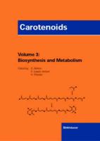 Carotenoids, Volume 3: Biosynthesis and Metabolism