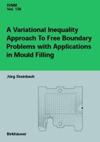 A Variation Inequality Approach to Free Boundary Problems With Applications in Mould Filling