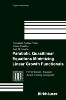 Parabolic Quasilinear Equations Minimizing Linear Growth Functio Functionals