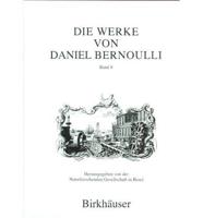 Die Werke Von Daniel Bernoulli