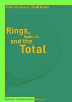 Rings, Modules and the Total