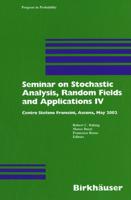 Seminar on Stochastic Analysis, Random Fields and Applications IV