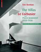 The Villas of Le Corbusier and Pierre Jeanneret, 1920-1930