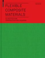 Flexible Composite Materials in Architecture, Construction and Interiors
