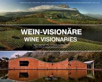 Wein-Visionäre
