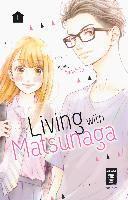 Living with Matsunaga 01