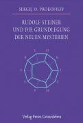 Prokofieff, S: Rudolf Steiner und die Grundlegung
