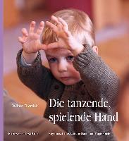 Die tanzende, spielende Hand