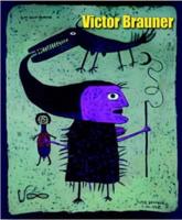 Victor Brauner: Surrealist Hyroglyphics