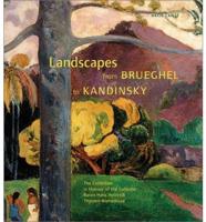 Landscapes from Brueghal to Kandinsky