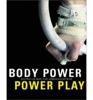 Body Power, Power Play