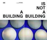 A Building Is Not a Building