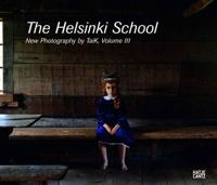 The Helsinki School. Vol. 3 Young Photography