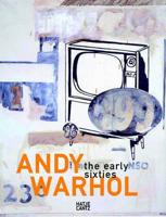 Andy Warhol the Early Sixties