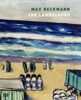 Max Beckmann - The Landscapes