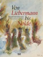 Von Liebermann Bis Nolde (German Edition)