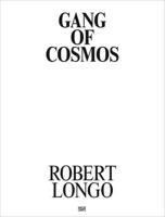 Robert Longo - Gang of Cosmos