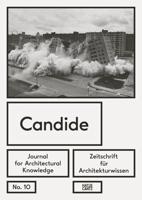 Candide. Zeitschrift Für Architekturwissen / Journal for Architectural Knowledge
