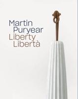 Martin Puryear: Liberty - Libertà