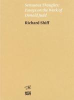 Richard Shiff: Sensuous Thoughts