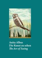Anita Albus - Die Kunst Zu Sehen
