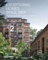 Exceptional Homes Since 1864 Vol. 2