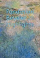 Fondation Beyeler: 25 Highlights (German Edition)