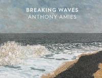 Anthony Amies - Breaking Waves
