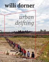 Willi Dorner - Urban Drifting