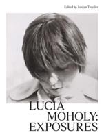 Lucia Moholy: Exposures