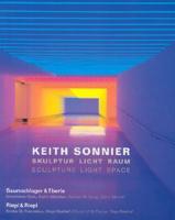 Keith Sonnier: Sculpture Light Space