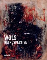 Wols Retrospective