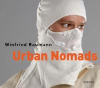 Winfried Baumann, Urban Nomads