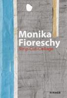 Monika Fioreschy - Strip-Cut-Collage