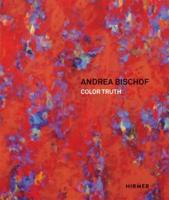 Andrea Bischof - Colour Truth